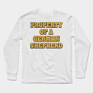 Property of a German Shepherd Gift Long Sleeve T-Shirt